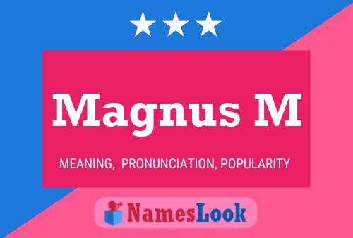 Magnus M Name Poster