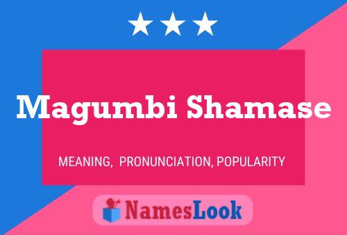 Magumbi Shamase Name Poster