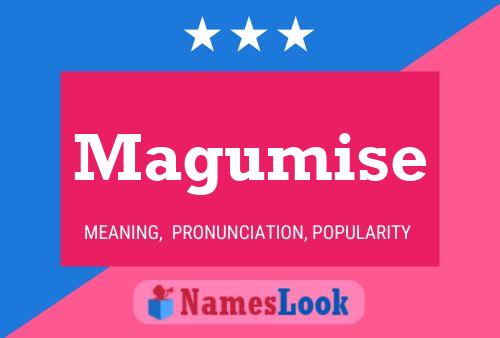 Magumise Name Poster