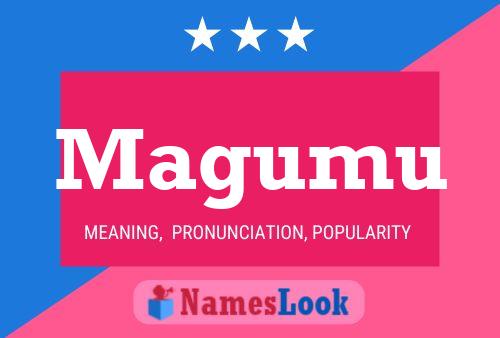 Magumu Name Poster