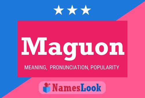 Maguon Name Poster