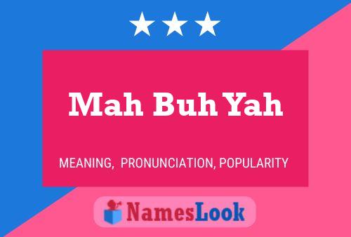 Mah Buh Yah Name Poster