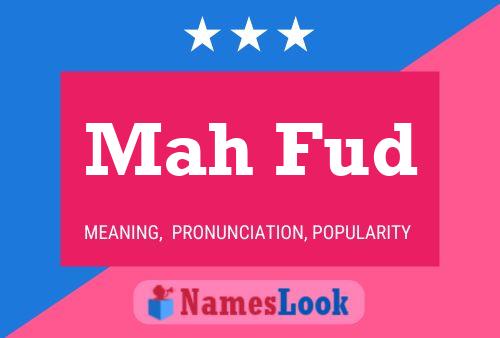 Mah Fud Name Poster