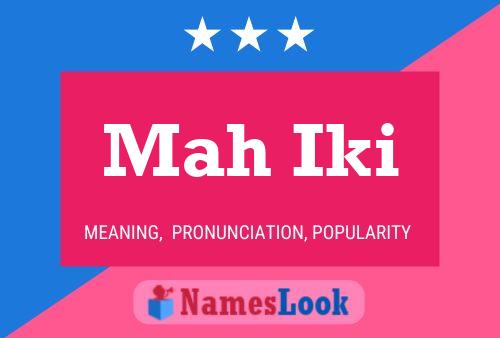 Mah Iki Name Poster