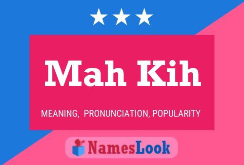 Mah Kih Name Poster