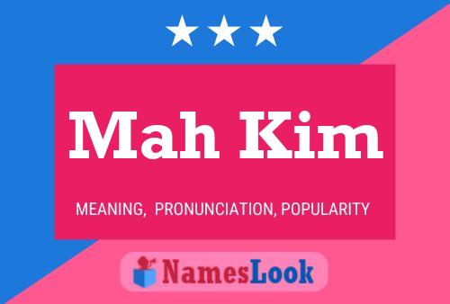 Mah Kim Name Poster