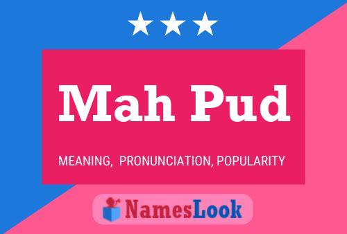 Mah Pud Name Poster