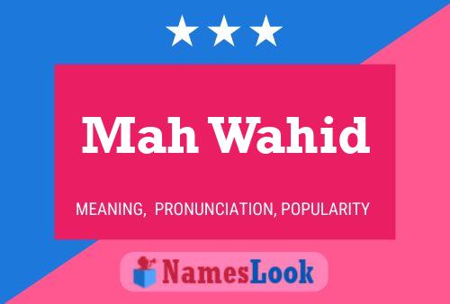 Mah Wahid Name Poster