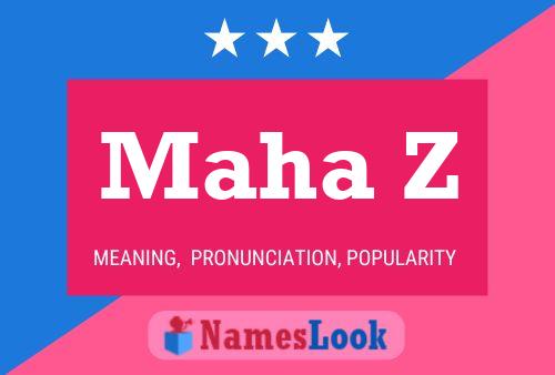 Maha Z Name Poster