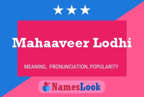 Mahaaveer Lodhi Name Poster