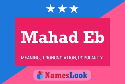 Mahad Eb Name Poster