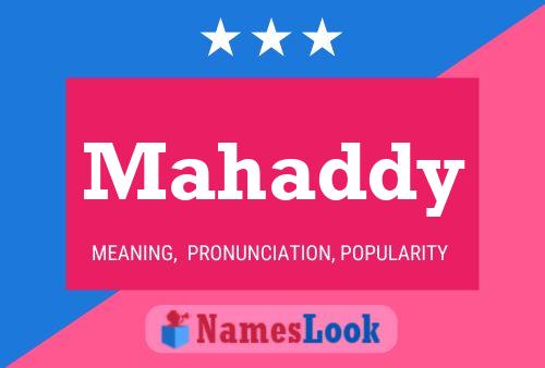 Mahaddy Name Poster