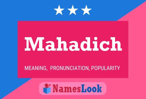 Mahadich Name Poster