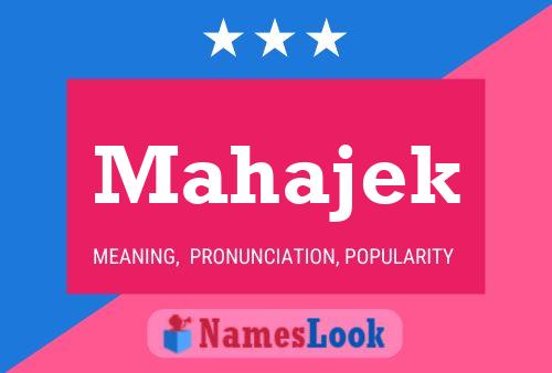 Mahajek Name Poster