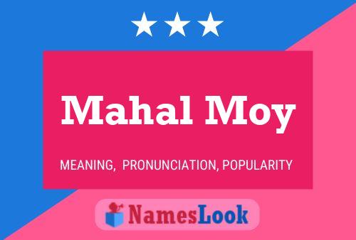 Mahal Moy Name Poster