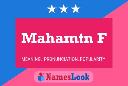 Mahamtn F Name Poster