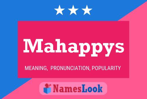 Mahappys Name Poster