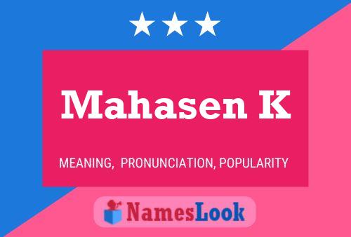 Mahasen K Name Poster