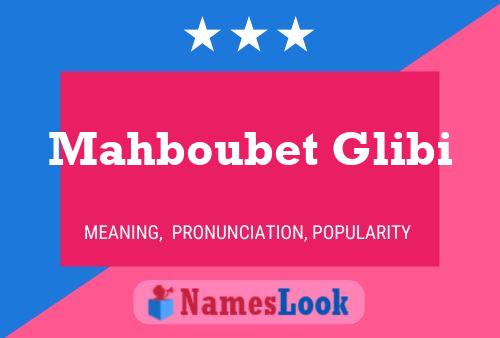 Mahboubet Glibi Name Poster