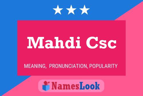 Mahdi Csc Name Poster