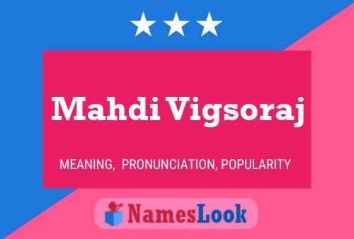 Mahdi Vigsoraj Name Poster