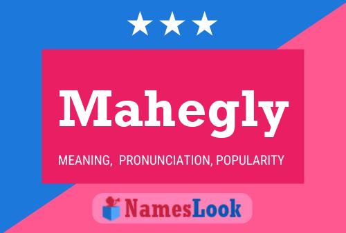 Mahegly Name Poster