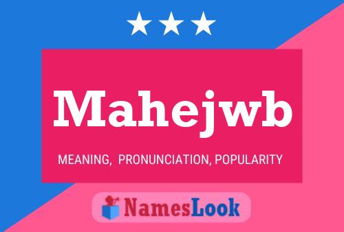 Mahejwb Name Poster