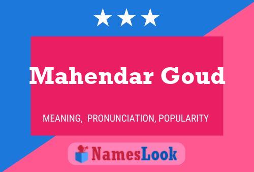 Mahendar Goud Name Poster