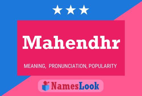 Mahendhr Name Poster