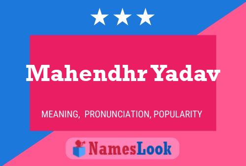 Mahendhr Yadav Name Poster