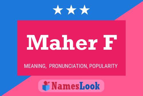 Maher F Name Poster