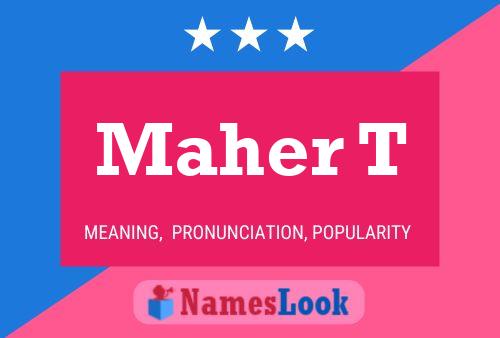 Maher T Name Poster