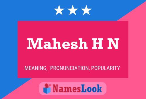 Mahesh H N Name Poster