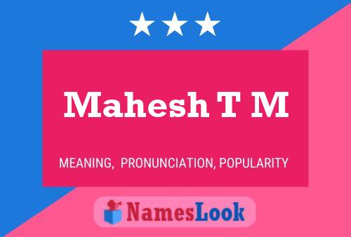 Mahesh T M Name Poster