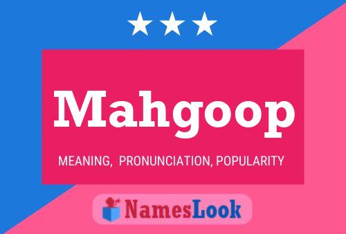 Mahgoop Name Poster