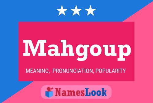 Mahgoup Name Poster