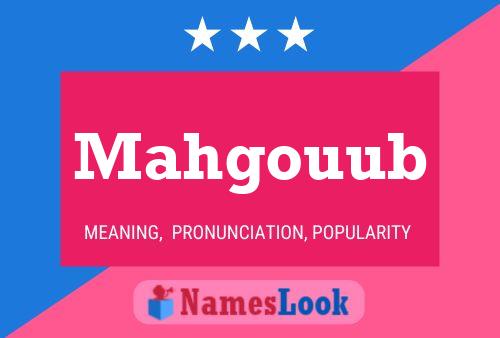 Mahgouub Name Poster