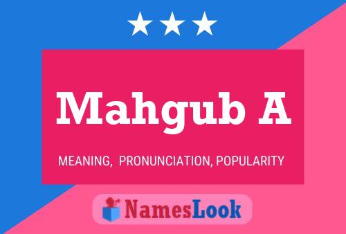 Mahgub A Name Poster