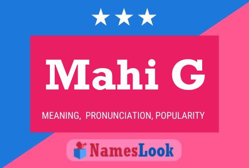 Mahi G Name Poster