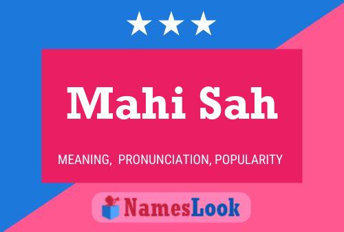 Mahi Sah Name Poster