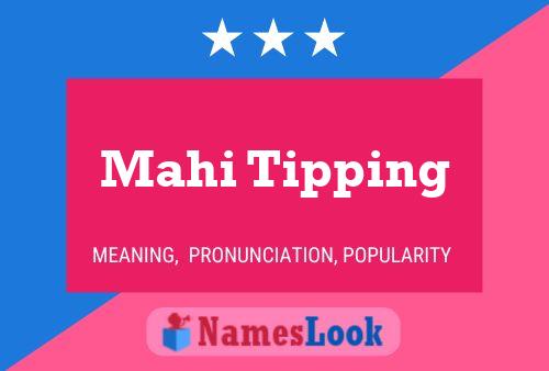 Mahi Tipping Name Poster