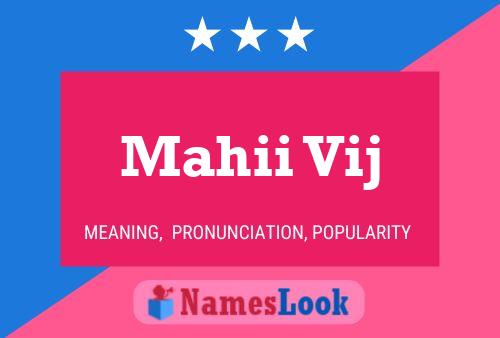 Mahii Vij Name Poster