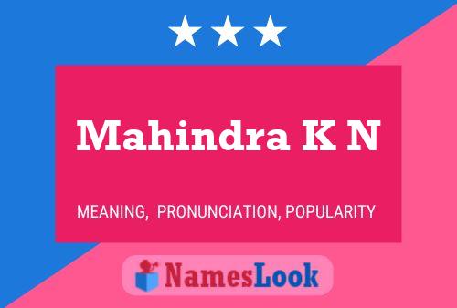 Mahindra K N Name Poster