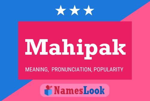 Mahipak Name Poster