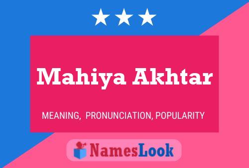 Mahiya Akhtar Name Poster