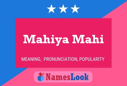 Mahiya Mahi Name Poster