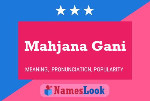 Mahjana Gani Name Poster