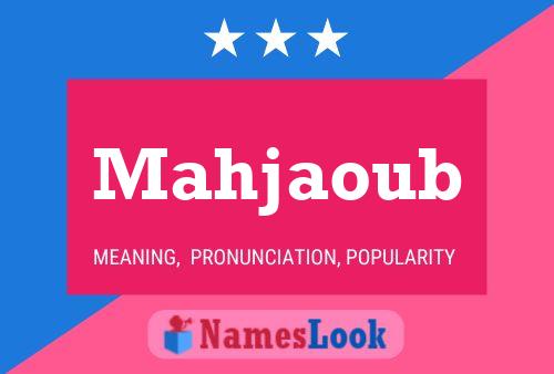 Mahjaoub Name Poster