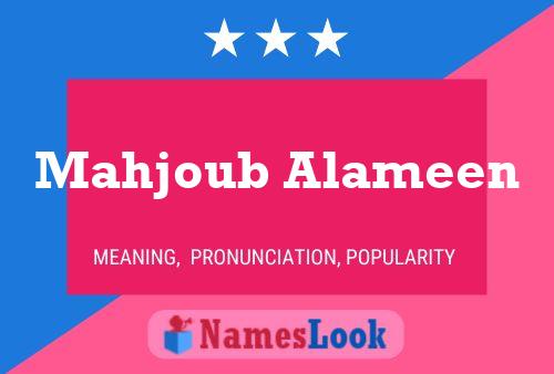 Mahjoub Alameen Name Poster