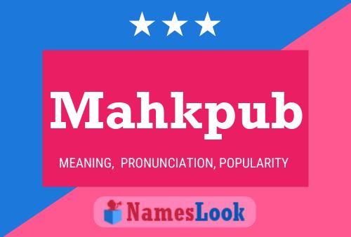 Mahkpub Name Poster